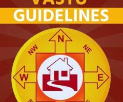 Know Vastu Guidelines for Your New Home