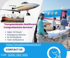 Siya Air Ambulance Service in Ranchi with Highly Experienced and Expert Medical Crew