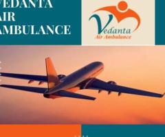 For Safe Patient Transfer Book Vedanta Air Ambulance in Delhi