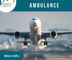 Use Vedanta Air Ambulance in Kolkata with Appropriate Medical Care