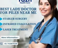 Best Lady Doctor For Piles Near You | Yazh Healthcare