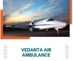 With Hi-tech Medical Facility Use Vedanta Air Ambulance from Kolkata