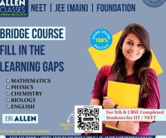 Bridge the Learning Gap with Our Comprehensive Course!  ALLEN CLASSES