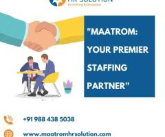 Maatrom: Your Trusted Staffing Agency Partner