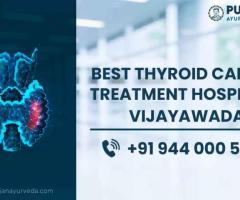 Best Thyroid Cancer Hospitals & Treatments in Vijayawada