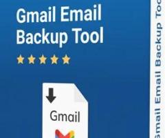 Best Gmail Email Backup Tool For Effective Backup of Gmail Data