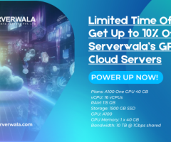 Limited Time Offer: Get Up to 10% Off on Serverwala’s GPU Cloud Servers – Power Up Now!