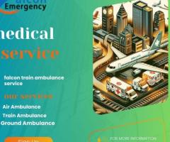 Falcon Emergency Train Ambulance service in Lucknow Offers Hospital-to-Hospital Transportation