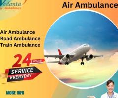 Vedanta Air Ambulance from Patna – Better and Comfortable