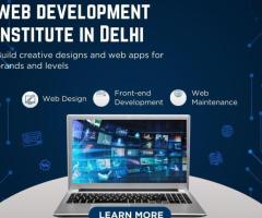 Boost Your Skills at the Premier Web Development Institute in Delhi