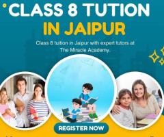 Achieve Academic Success with The Miracle Academy’s Class VIII Tuition in Jaipur