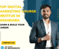 Top Digital Marketing Course Institue in Shahdara – Learn & Build Your Career