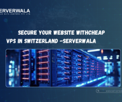 Secure Your Website with cheap VPS in Switzerland -Serverwala