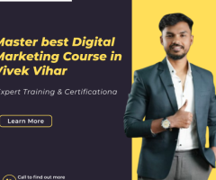 Master  best Digital Marketing Course in Vivek Vihar - Expert Training & Certification