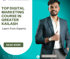 Top Digital Marketing Course in Greater Kailash – Learn from Experts