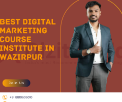 Best Digital Marketing Course Institute in Wazirpur | Expert Training & Placement