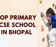 Top Primary ICSE School In Bhopal