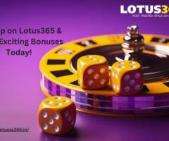 Sign Up on Lotus365 & Claim Exciting Bonuses Today!