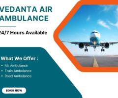 Select Air Ambulance in Guwahati with Superb Medical Treatment by Vedanta